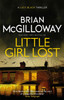 Little Girl Lost: an addictive crime thriller set in Northern Ireland