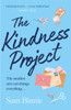 The Kindness Project: The unmissable new novel that will make you laugh, bring tears to your eyes, and might just change your life . . .