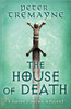 The House of Death (Sister Fidelma Mysteries Book 32)