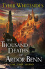 The Thousand Deaths Of Ardor Benn: Kingdom Of Grit, Book One