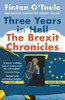 Three Years In Hell: The Brexit Chronicles - 9781838935214