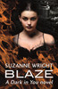 Blaze: Enter an addictive world of sizzlingly hot paranormal romance . . .