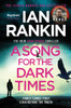 A Song for the Dark Times: The number one bestselling series that inspired BBC One’s REBUS