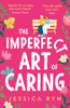 The Imperfect Art of Caring
