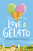 Love & Gelato: The bestselling summer YA romance – a perfect holiday read and a major Netflix film