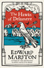 The Hawks of Delamere: An action-packed medieval mystery from the bestselling author