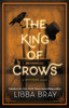The King Of Crows: Number 4 In The Diviners Series
