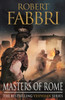 Masters of Rome: The heart-pounding bestselling Roman epic