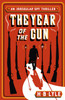 The Year of the Gun: A Sherlock Holmes themed spy thriller from the series shortlisted for the SpyMasters Book Prize 2025