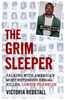 The Grim Sleeper - Talking with America's Most Notorious Serial Killer, Lonnie Franklin: Talking with America's Most Notorious Serial Killer, Lonnie Franklin