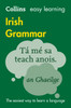 Easy Learning Irish Grammar: Trusted Support For Learning