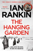 The Hanging Garden: The number one bestselling series that inspired BBC One’s REBUS