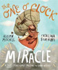 The One O'Clock Miracle Storybook: A true story about trusting the words of Jesus