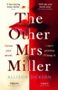 The Other Mrs Miller: Gripping, Twisty, Unpredictable - The Must Read Thriller Of the Year