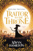 Traitor to the Throne: The must-read New York Times-bestselling fantasy series