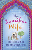 The Zanzibar Wife: The new novel from the internationally bestselling author of The Little Coffee Shop of Kabul