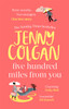 Five Hundred Miles From You: From the bestselling author of feel-good romance