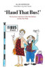 'Haud That Bus!': The humorous adventures of Bus Pass Barbara & Bus Pass Molly