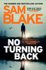 No Turning Back: The new thriller from the #1 bestselling author