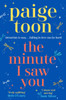The Minute I Saw You
