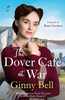 The Dover Cafe at War: A heartwarming WWII tale (The Dover Cafe Series Book 1)