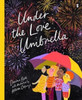 Under the Love Umbrella
