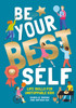 Be Your Best Self: Life Skills For Unstoppable Kids