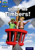 Project X Origins: Gold Book Band, Oxford Level 9: Pirates: Shiver Me Timbers!