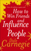 How to Win Friends and Influence People