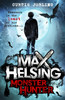 Max Helsing, Monster Hunter: Book 1: by the author of Wolf King