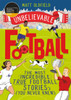 Unbelievable Football: Winner Of The Telegraph Children'S Sports Book Of The Year 2020