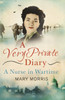 A Very Private Diary: A Nurse in Wartime