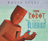 The Robot and the Bluebird