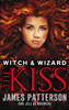 Witch & Wizard: The Kiss: (Witch & Wizard 4)
