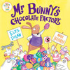 Mr Bunny's Chocolate Factory