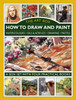 Art Box - How To Draw And Paint (4-Book Slipcase): Watercolours * Oils & Acrylics * Drawing * Pastels: A Box Set With Four Practical Books