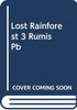 The Lost Rainforest #3: Rumi'S Riddle