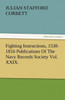 Fighting Instructions, 1530-1816 Publications Of The Navy Records Society Vol. Xxix.