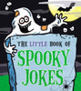 The Little Book Of Spooky Jokes
