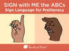 Sign With Me The Abcs: Sign Language Cards For Preliteracy