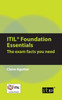 Itil Foundation Essentials: The Exam Facts You Need