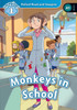 Oxford Read and Imagine: Level 1: Monkeys in School