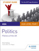 AQA AS/A-level Politics Student Guide 2: Politics of the UK
