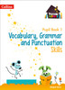 Vocabulary, Grammar and Punctuation Skills Pupil Book 1