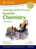 Cambridge IGCSE® & O Level Essential Chemistry: Student Book Third Edition