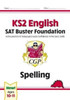 Ks2 English Sat Buster Foundation: Spelling (For The 2022 Tests)