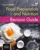 Eduqas Gcse Food Preparation And Nutrition: Revision Guide