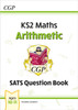 KS2 Maths Year 6 SATS Question Book: Arithmetic (for the 2026 tests)