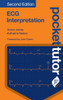 Pocket Tutor ECG Interpretation