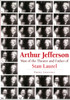 Arthur Jefferson: Man of the Theatre and Father of Stan Laurel